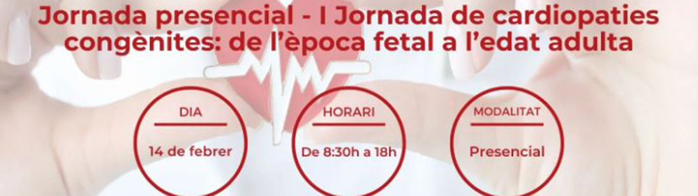Jornada cardiopaties congènites Hospital Universitari Sant Joan de Reus